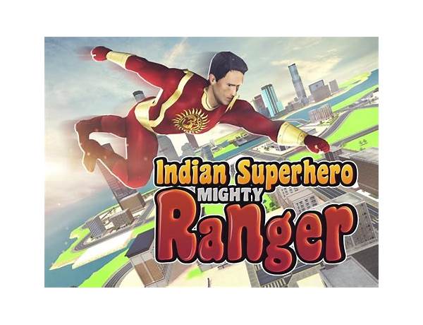 Indian Superhero: Mighty Ranger for Android - Download the APK from Habererciyes